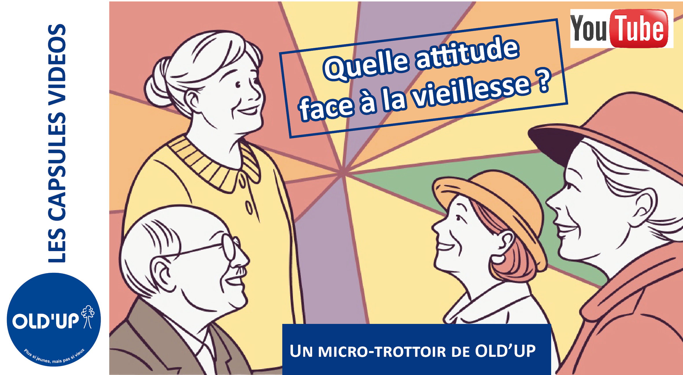 Quelle attitude face à la vieillesse ?